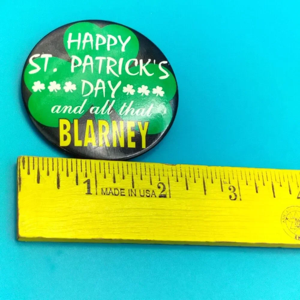 Happy St. Patrick's Day And All That Blarney Pin Button Pinback